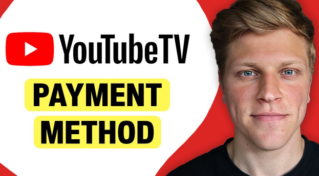 Complete Guide to YouTube TV Payment Methods How to Pay & Manage Your Subscription